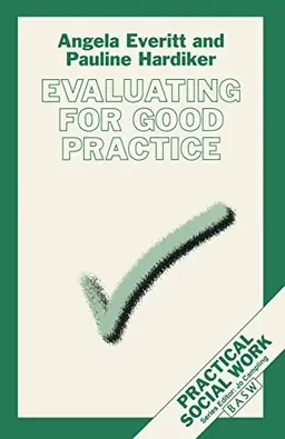 Evaluating for good practice